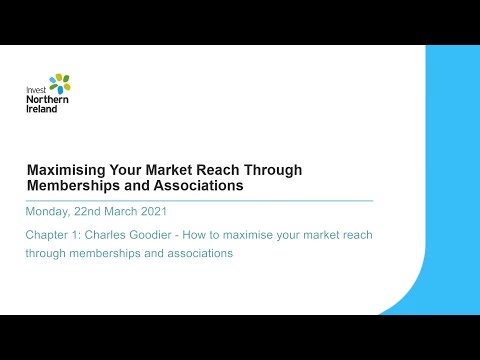 Preview image for the video "Maximising your reach in GB - Chapter 1- Maximising market reach through memberships &amp; associations".