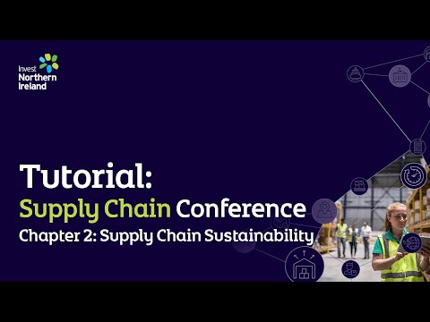 Preview image for the video "Supply Chain Conference | Chapter 2: Supply Chain Sustainability".