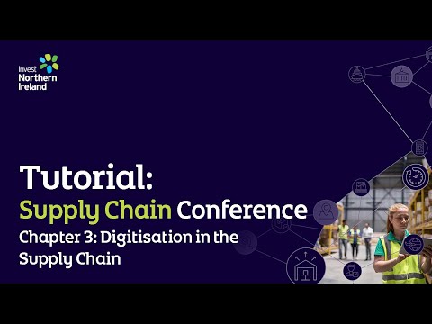 Preview image for the video "Supply Chain Conference | Chapter 3: Digitisation in the Supply Chain".