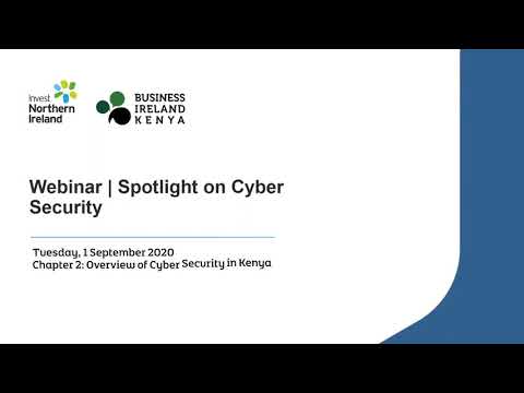 Preview image for the video "Invest NI &amp; Business Ireland Kenya: Spotlight on Cyber Security - Chapter 2- Cyber security in Kenya".