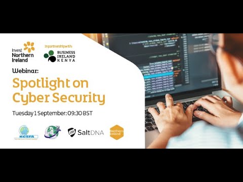Preview image for the video "Invest NI &amp; Business Ireland Kenya: Spotlight on Cyber Security - Chapter 1 – Welcome &amp; Introduction".