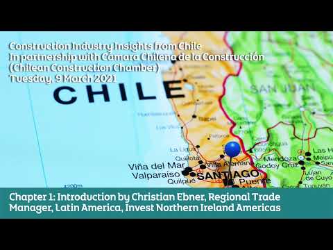 Preview image for the video "Construction Industry Insights from Chile webinar - Chapter 1 - Introduction".