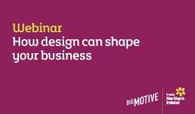 How design can shape your business