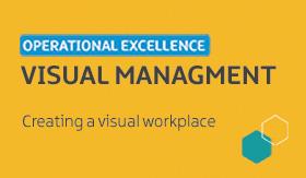 Operational Excellence | Creating a Visual Workplace (Visual Management)